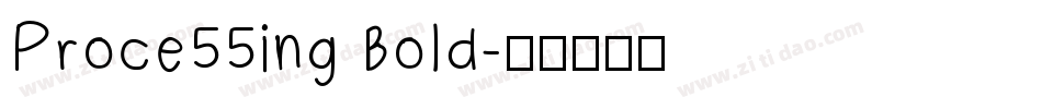 Proce55ing Bold字体转换